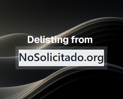 NoSolicitado Blacklist Check &amp; Removal Process