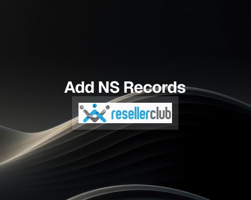 How to Add NS Records in ResellerClub 