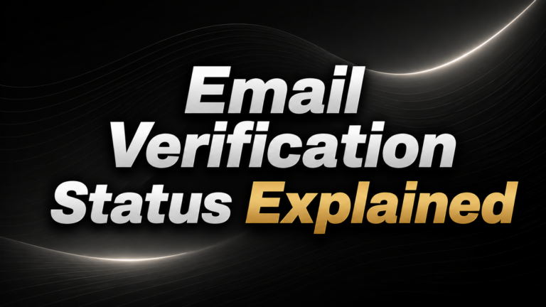 Email Verification Status Explained: What Each Result Means (and What to Do About It)